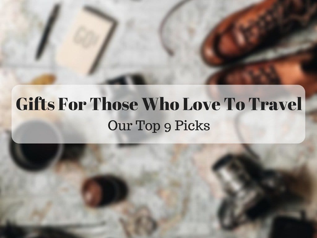Pick that perfect gift for your Traveler friend!