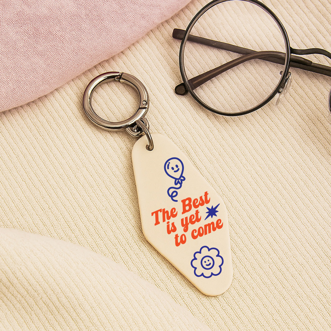 Acrylic Keychain - Best is yet to come