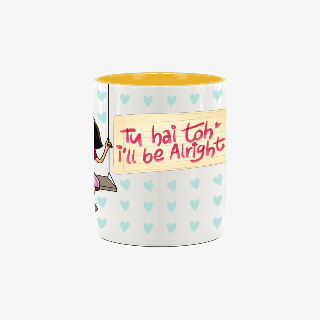 Ceramic Mug – Tu hai toh Ill be Alright